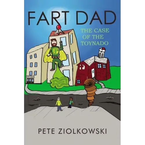 Fart Dad: The Case of the Toynado