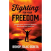Fighting For Your Freedom: Freedom From Financial Bondage, Relationship and Addiction