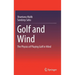 Golf and Wind: The Physics of Playing Golf in Wind