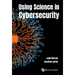 Using Science in Cybersecurity