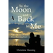 To the Moon and Back...to Me: What I Learned from Four Running Feet
