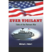 Ever Vigilant: Tales of the Vietnam War