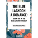 The Blue Lagoon: A Romance:: Book One in the Blue Lagoon Trilogy