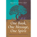 One Book, One Message, One Spirit: Defending the Unity of Scripture