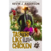 Tastes Like Chicken