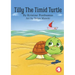 Tilly The Timid Turtle