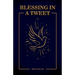 Blessings in A Tweet