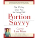 Portion Savvy: The 30-Day Smart Plan for Eating Well