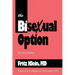 The Bisexual Option: Second Edition