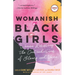 Womanish Black Girls: Women Resisting the Contradictions of Silence and Voice