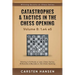 Catastrophes & Tactics in the Chess Opening - Volume 8: 1.e4 e5: Winning in 15 Moves or Less: Chess Tactics, Brilliancies & Blunders in the Chess Open