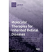 Molecular Therapies for Inherited Retinal Diseases