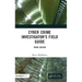 Cyber Crime Investigator's Field Guide