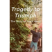 Tragedy to Triumph