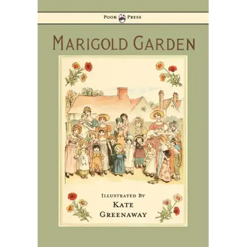 Marigold Garden - Pictures and Rhymes - Illustrated by Kate Greenaway