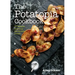 The Potatopia Cookbook: 77 Recipes Starring the Humble Potato