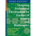 Designing Professional Development for Teachers of Science and Mathematics