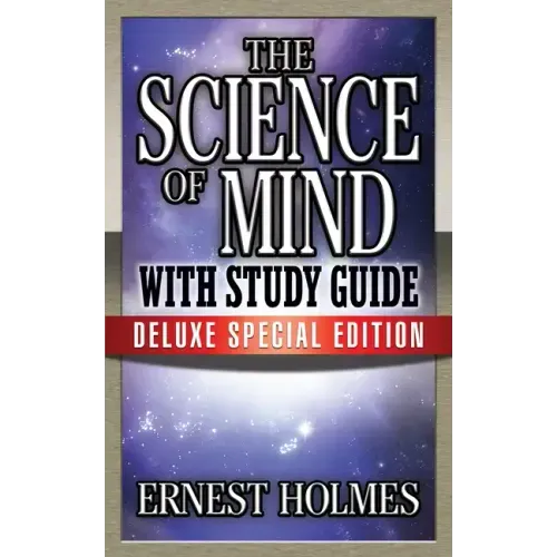 The Science of Mind with Study Guide: Deluxe Special Edition