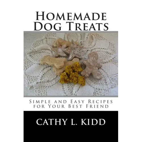 Homemade Dog Treats: Simple and Easy Recipes for Your Best Friend