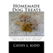 Homemade Dog Treats: Simple and Easy Recipes for Your Best Friend