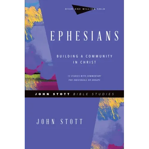 Ephesians: Building a Community in Christ