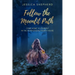 Follow the Moonlit Path: Come Home to Yourself in the Astrological Fourth House