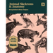 Animal Skeletons and Anatomy: An Image Archive for Artists and Designers