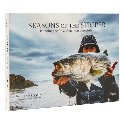 Seasons of the Striper: Pursuing the Great American Gamefish