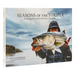 Seasons of the Striper: Pursuing the Great American Gamefish