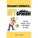 Everyone's Entitled to My Opinion!: All the things "yinz" are afraid to say