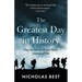 The Greatest Day in History: How the Great War Really Ended