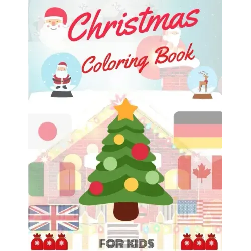 Christmas Coloring Book for Kids: coloring book for boys, girls, and kids of 2 to 8 years old