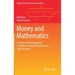 Money and Mathematics: A Conversational Approach to Modern Financial Mathematics and Insurance