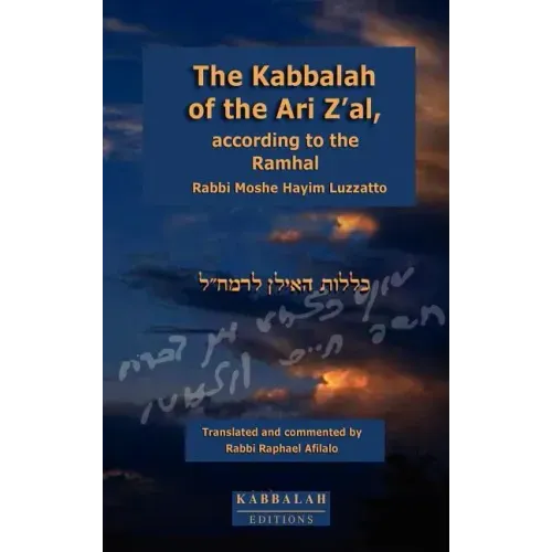 The Kabbalah of the Ari Z'al, according to the Ramhal