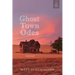 Ghost Town Odes