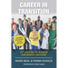 Career In Transition: 101 Lessons To Achieve Job Search Success