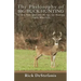 The Philosophy of Big Buck Hunting: Six Key Principles and 40 Tips for Hunting Trophy Whitetails