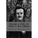 Edgar A. Poe: su vida y sus obras