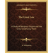 The Great Law: A Study of Religious Origins and the Unity Underlying Them