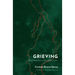 Grieving: Dispatches from a Wounded Country
