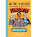 Awesome Achievers in Technology: Super and Strange Facts about 12 Almost Famous History Makers