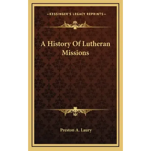 A History Of Lutheran Missions