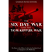 The Six Day War and the Yom Kippur War: The History of the Military Conflicts that Established Israel as a Superpower in the Middle East