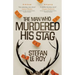 The Man Who Murdered His Stag: A British Mystery Crime Novel with Lighthearted Humour and Page-turning Intrigue