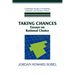 Taking Chances: Essays on Rational Choice