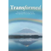 Transformed: Proven Principles to Set You Free from Spiritual Worry, Guilt, and Fear
