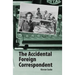 The Accidental Foreign Correspondent