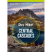 Day Hike! Central Cascades, 4th Edition: More Than 65 Washington State Trails You Can Hike in a Day