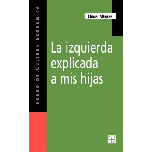 La Izquierda Explicada A Mis Hijas