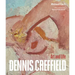 Dennis Creffield: Art and Life